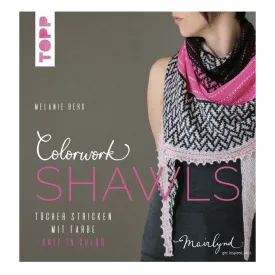 Colorwork Shawls (Melanie Berg)