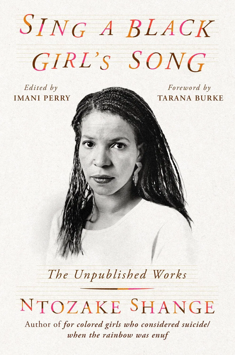 Sing a Black Girl's Song: The Unpublished Work of Ntozake Shange