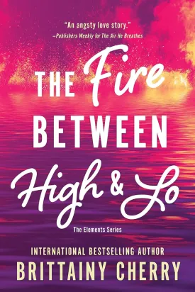 The Fire Between High & Lo